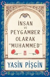 İnsan ve Peygamber Olarak Hz. Muhammed (sav)