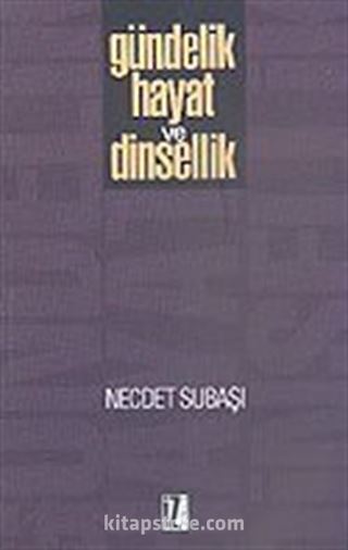 Gündelik Hayat ve Dinsellik