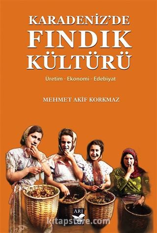 Karadeniz'de Fındık Kültürü