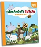 Ormandaki Sesler Nereden Geliyor ?