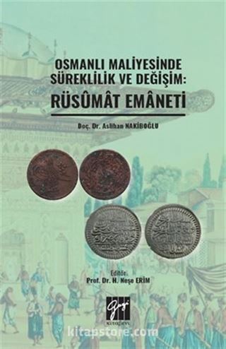 Osmanlı Maliyesinde Süreklilik ve Değişim: Rüsumat Emaneti