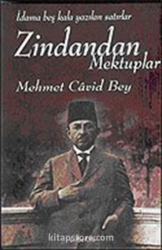 Zindandan Mektuplar: İdama Beş Kala Yazılan Satırlar