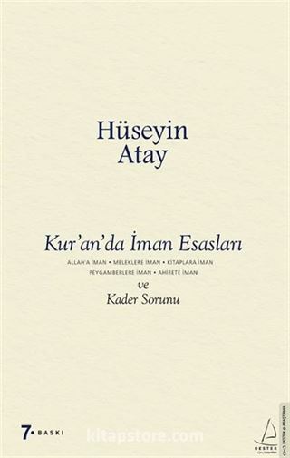 Kur'an'da İman Esasları ve Kader Sorunu