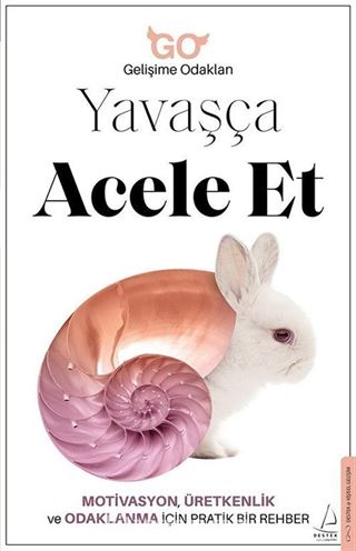 Yavaşça Acele Et