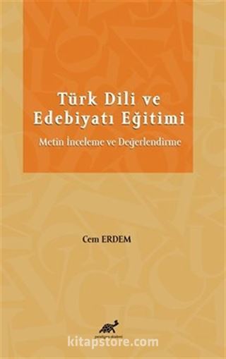 Türk Dili ve Edebiyatı Eğitimi Metin İnceleme ve Değerlendirme