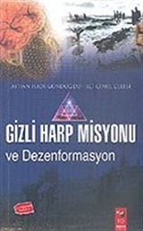 Gizli Harp Misyonu ve Dezenformasyon