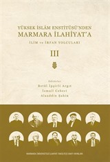 Yüksek İslam Enstitüsü'nden Marmara İlahiyat'a (Cilt 3)