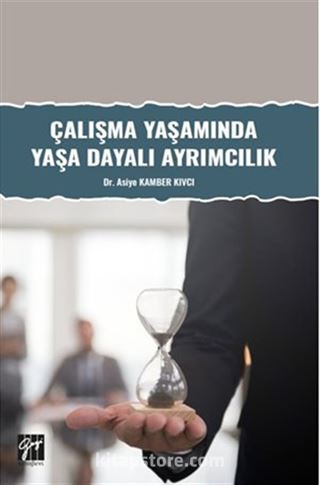 Çalışma Yaşamında Yaşa Dayalı Ayrımcılık