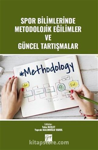 Spor Bilimlerinde Metodolojik Eğilimler ve Güncel Tartışmalar