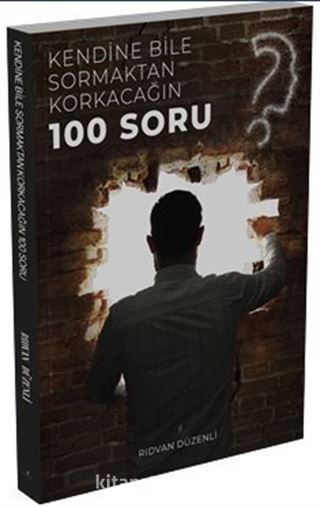 Kendine Bile Sormaktan Korkacağın 100 Soru