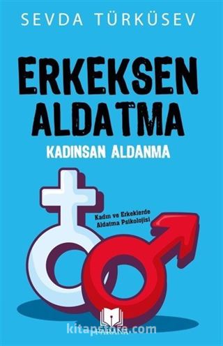 Erkeksen Aldatma Kadınsan Aldanma