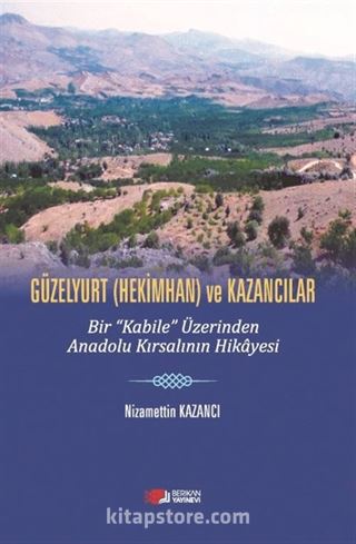 Güzelyurt (Hekimhan) ve Kazancılar