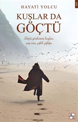 Kuşlar da Göçtü