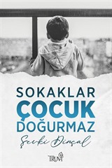 Sokaklar Çocuk Doğurmaz