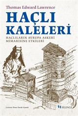 Haçlı Kaleleri: Haçlıların Avrupa Askerî Mimarisine Etkileri