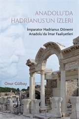 Anadolu'da Hadrianus'un İzleri