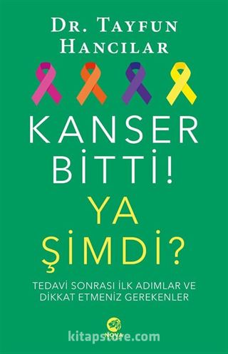 Kanser Bitti! Ya Şimdi? Tedavi Sonrası İlk Adımlar ve Dikkat Etmeniz Gerekenler