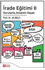 İrade Eğitimi 2 / Sorularla Anlamlı Hayat