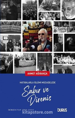 Hatıralarla İslami Mücadelede Sabır ve Direniş