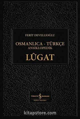 Osmanlıca-Türkçe Ansiklopedik Lügat (Ciltli)