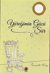 Yüreğimin Gücü Şiir