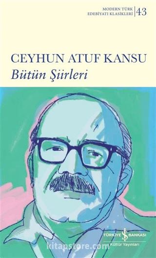 Bütün Şiirleri / Ceyhun Atuf Kansu (Karton Kapak)