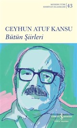 Bütün Şiirleri / Ceyhun Atuf Kansu (Ciltli)