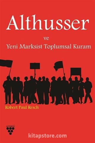 Althusser ve Yeni Marksist Toplumsal Kuram