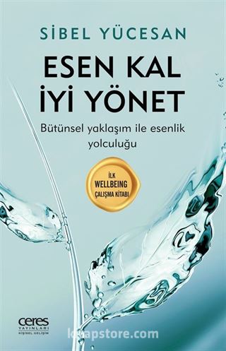 Esen Kal İyi Yönet