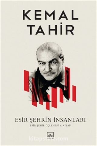 Esir Şehrin İnsanları (Esir Şehir Üçlemesi 1.Kitap)