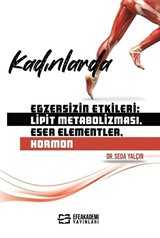 Kadınlarda Egzersizin Etkileri: Lipit Metabolizması, Eser Elementler, Hormon