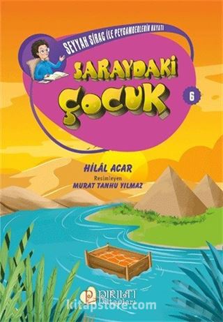 Saraydaki Çocuk / Seyyah Sirac ile Peygamberlerin Hayatı 6