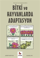 Bitki ve Hayvanlarda Adaptasyon / Gençler İçin Çizgilerle Bilim