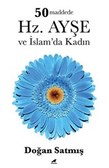 50 Maddede Hz. Ayşe ve İslam'da Kadın