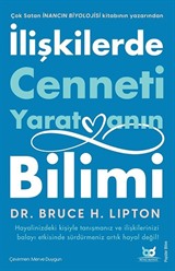 İlişkilerde Cenneti Yaratmanın Bilimi