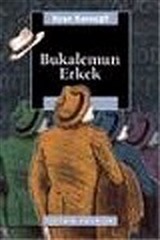 Bukalemun Erkek 'Osmanlı İmparatorluğu'nda Ve Türkiye Cumhuriyeti'nde Ataerkil Yapılar Ve Modern Edebiyat'