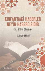 Kur'an'daki Haberler Neyin Habercisidir