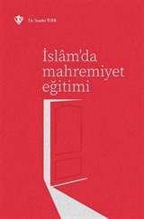 İslam'da Mahremiyet Eğitimi