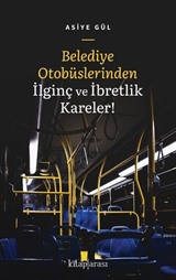 Belediye Otobüslerinden İlginç ve İbretlik Kareler!