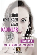 Gücünü Kendinden Alan Kadınlar