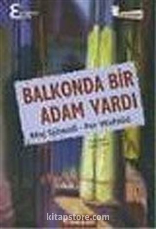 Balkonda Bir Adam Vardı