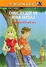 Okul Gezisi ve Kısa Mesaj