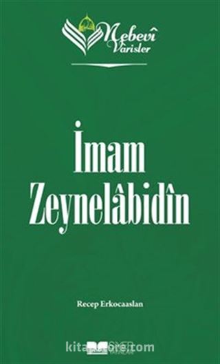 Nebevi Varisler 05 / İmam Zeynelabidin