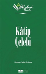 Nebevi Varisler 79 / Katip Çelebi