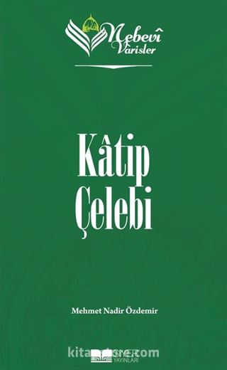 Nebevi Varisler 79 / Katip Çelebi