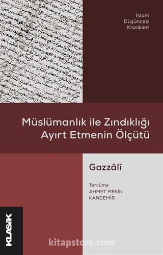 Müslümanlık ile Zındıklığı Ayırt Etmenin Ölçütü