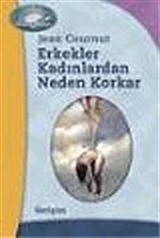 Erkekler Kadınlardan Neden Korkar