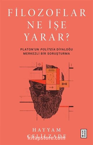 Filozoflar Ne İşe Yarar?