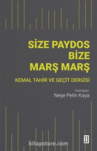 Size Paydos Bize Marş Marş