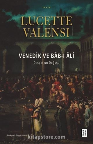 Venedik ve Bab-ı Âli